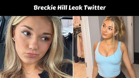 Unraveling The Mystique Of Breckie Hill Of Leaks